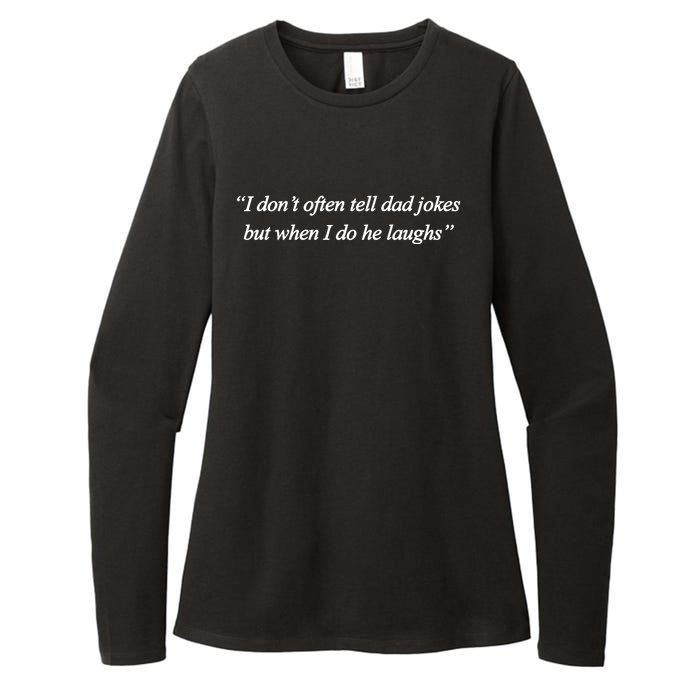 Mamat20119 I DonT Often Tell Dad Jokes But When I Do He Laughs Womens CVC Long Sleeve Shirt