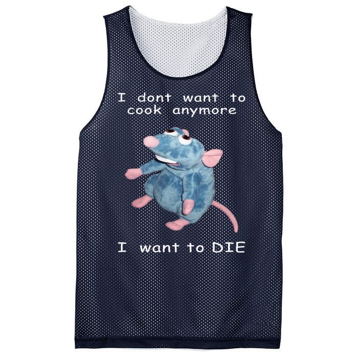 Mouse I Dont Want To Cook Anymore I Want To Die Gifts Mesh Reversible Basketball Jersey Tank