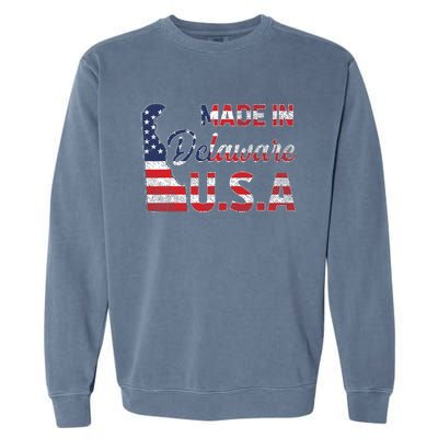 Made In Delaware Us Map State American Flag Delaware Garment-Dyed Sweatshirt