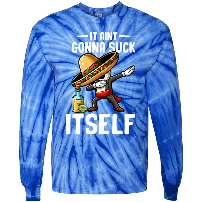 Mexico Independence Day Lime Tequila It Aint Gonna Suck Great Gift Tie-Dye Long Sleeve Shirt