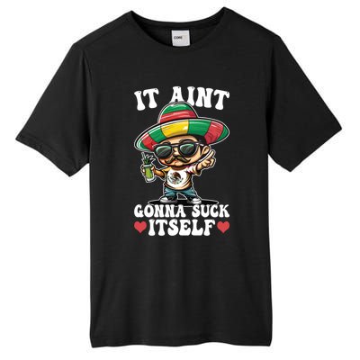 Mexico Independence Day Lime Tequila It Aint Gonna Suck Gift Tall Fusion ChromaSoft Performance T-Shirt