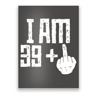 Middle Finger 40th Birthday Funny Poster
