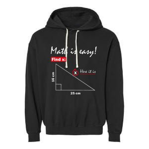 Math Is Easy Find X Here It Is Garment-Dyed Fleece Hoodie