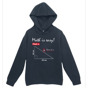 Math Is Easy Find X Here It Is Urban Pullover Hoodie