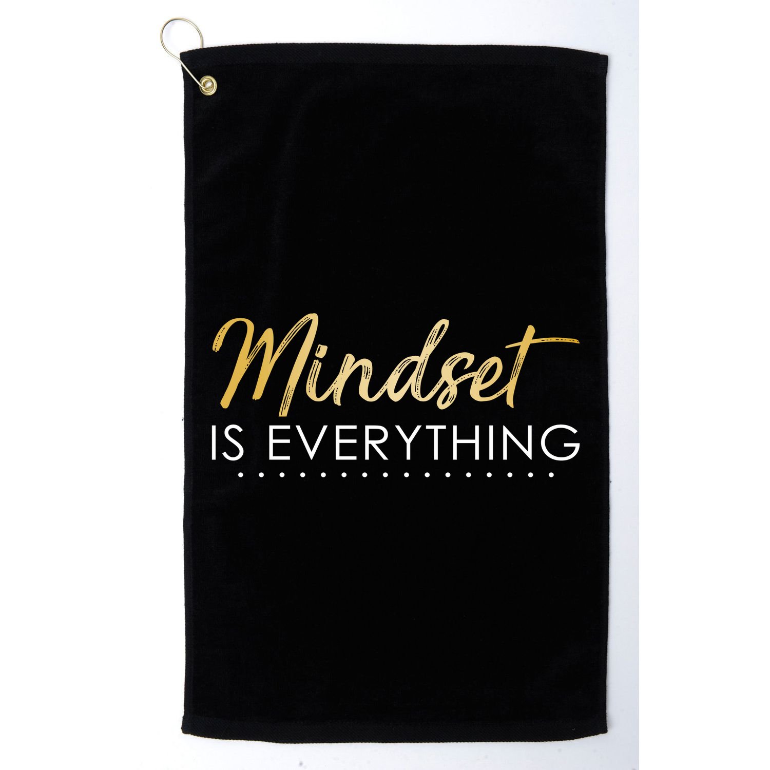 Mindset Is Everything Positive Quote Golf Towel