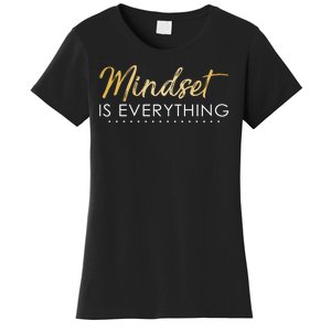 Mindset Is Everything Positive Quote Women's T-Shirt