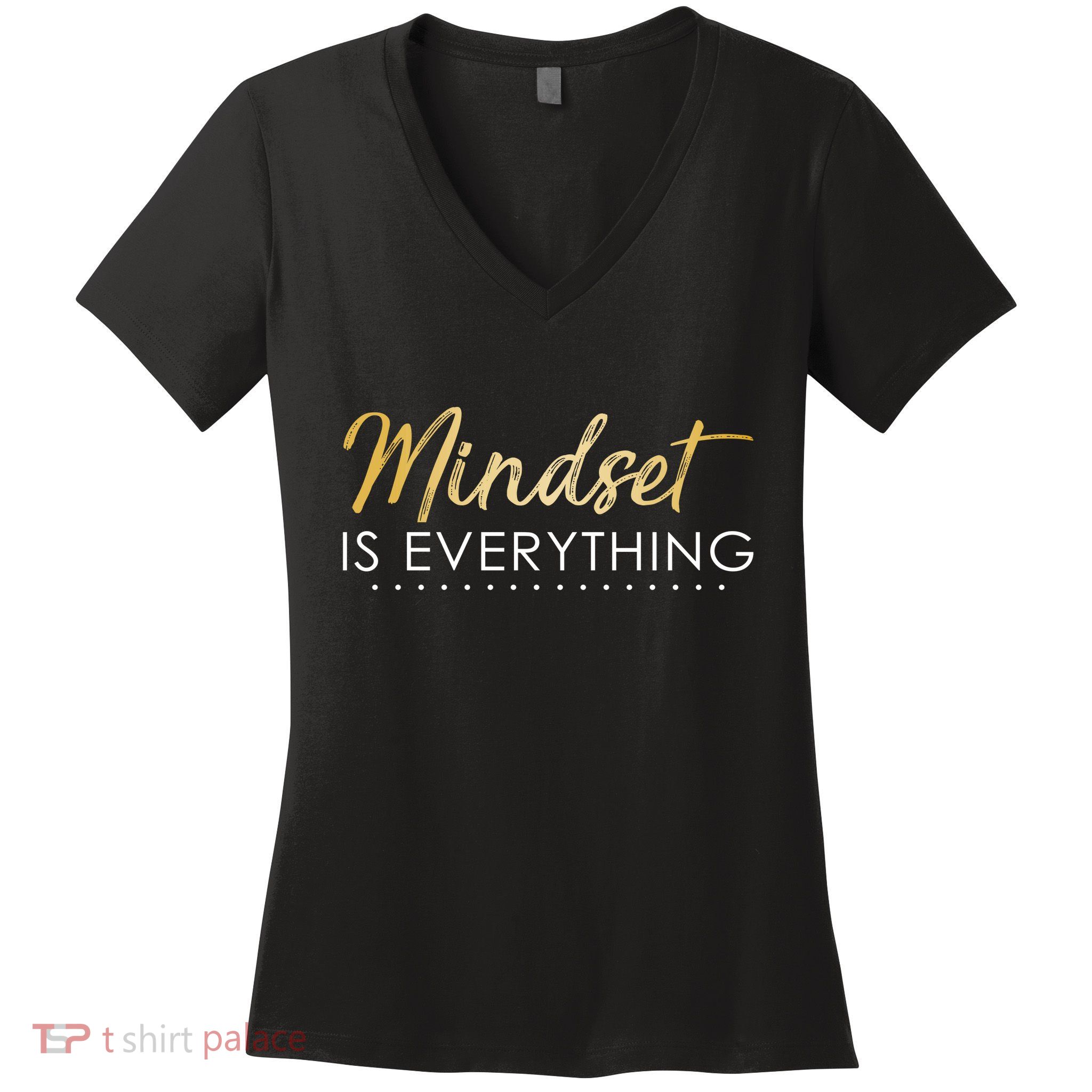 Mindset Is Everything Positive Quote Women's V-Neck T-Shirt