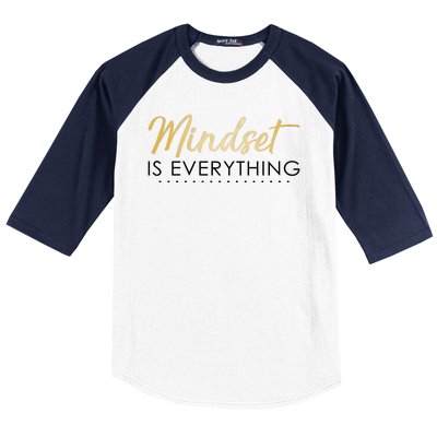 Mindset Is Everything Positive Quote Baseball Sleeve Shirt