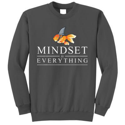 Mindest Is Everything Motivational Quote Inspiration Tall Sweatshirt