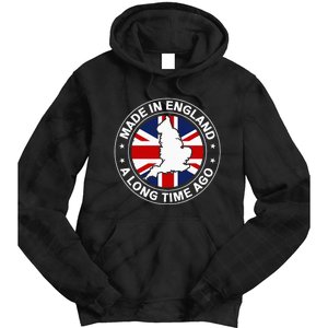 Made In England A Long Time Ago Uk Great Britain Tie Dye Hoodie