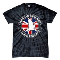 Made In England A Long Time Ago Uk Great Britain Tie-Dye T-Shirt