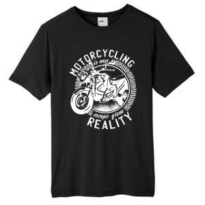 Motorcycling Is Escape From Reality Tall Fusion ChromaSoft Performance T-Shirt