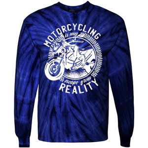 Motorcycling Is Escape From Reality Tie-Dye Long Sleeve Shirt