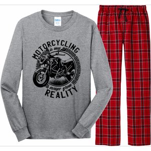 Motorcycling Is Escape From Reality Long Sleeve Pajama Set