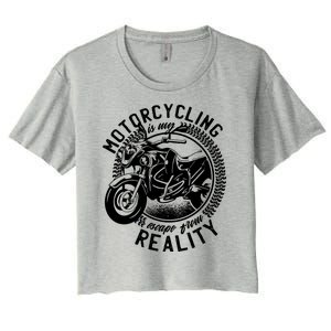 Motorcycling Is Escape From Reality Women's Crop Top Tee