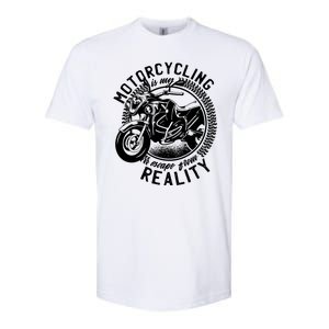 Motorcycling Is Escape From Reality Softstyle CVC T-Shirt