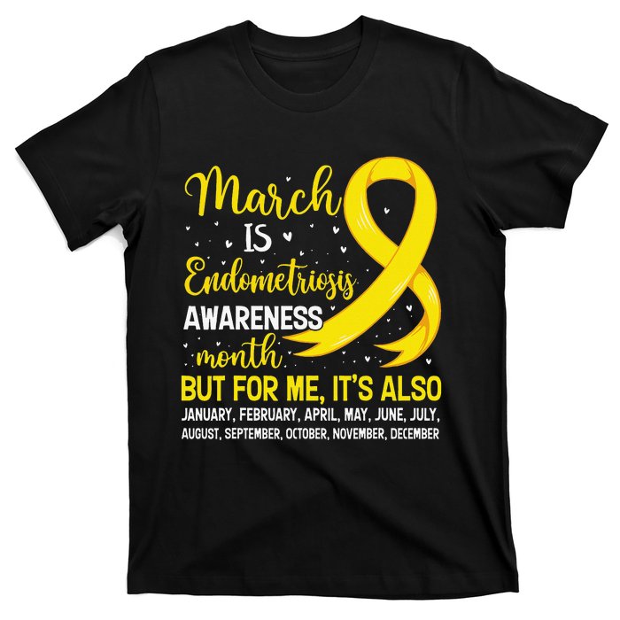 March Is Endometriosis Awareness Month Warrior Support T-Shirt