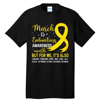 March Is Endometriosis Awareness Month Warrior Support Tall T-Shirt