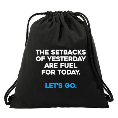Motivational Inspirational Empowering Quote Fuel For Today Drawstring Bag