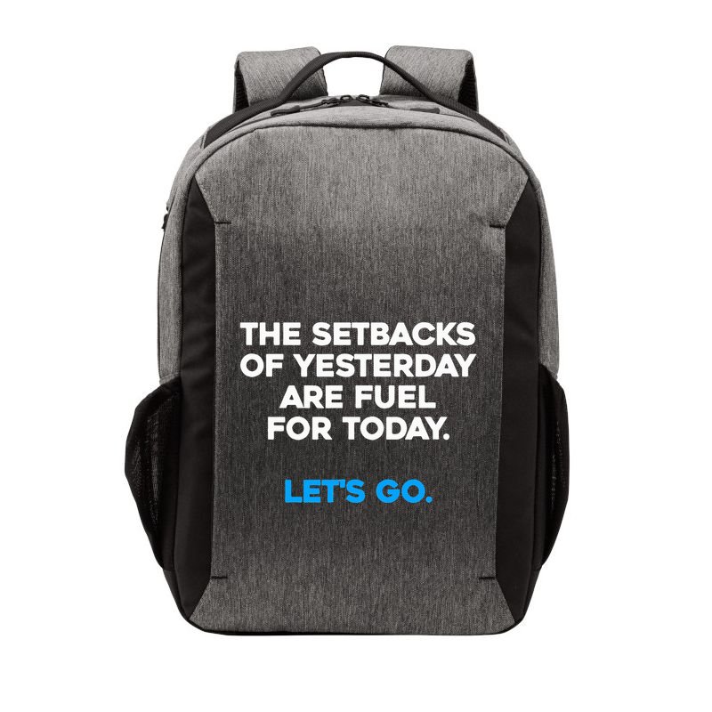 Motivational Inspirational Empowering Quote Fuel For Today Vector Backpack