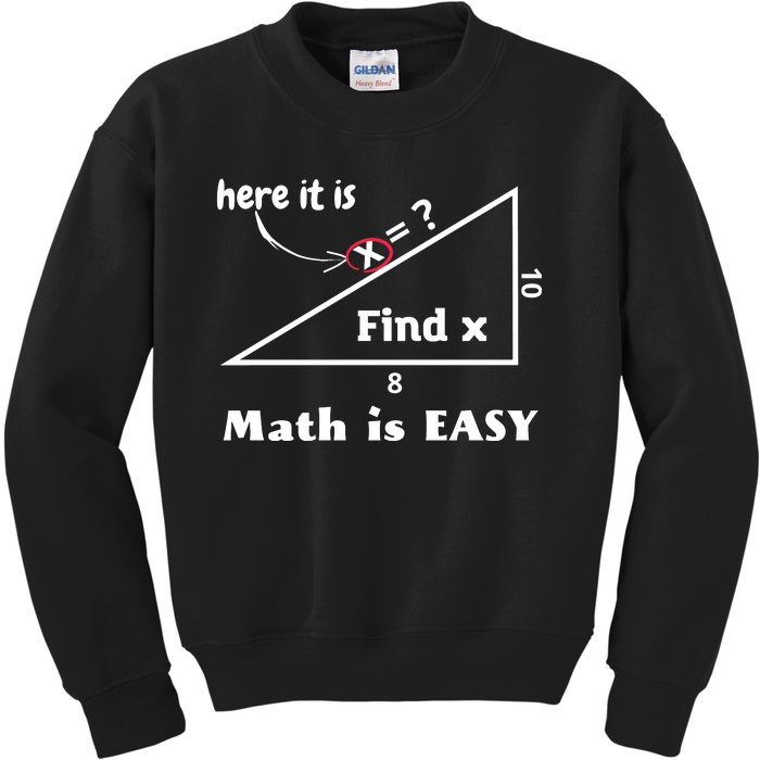 Math Is Easy Here It Is Funny Math Teacher Student Gift Kids Sweatshirt