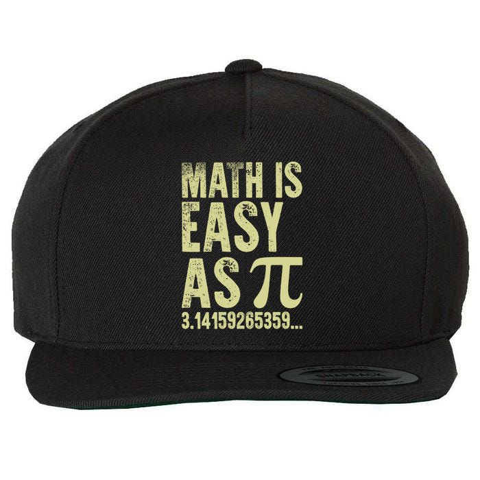Math Is Easy As Pi Geeky Math Nerdy Funny Pi Day Gift Wool Snapback Cap