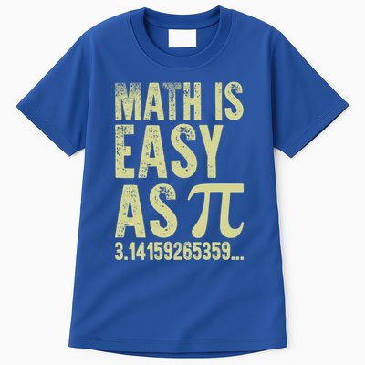 Math Is Easy As Pi Geeky Math Nerdy Funny Pi Day Gift Tall T-Shirt