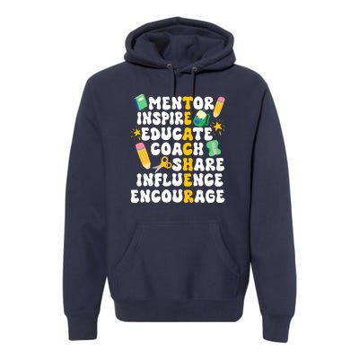 Mentor Inspire Educate Coach Share Influence Encourage Teacher Back To School Premium Hoodie