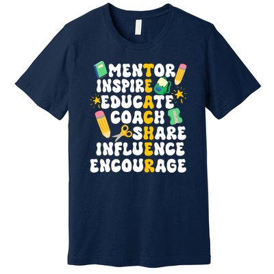 Mentor Inspire Educate Coach Share Influence Encourage Teacher Back To School Premium T-Shirt