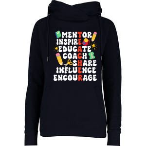 Mentor Inspire Educate Coach Share Influence Encourage Teacher Back To School Womens Funnel Neck Pullover Hood