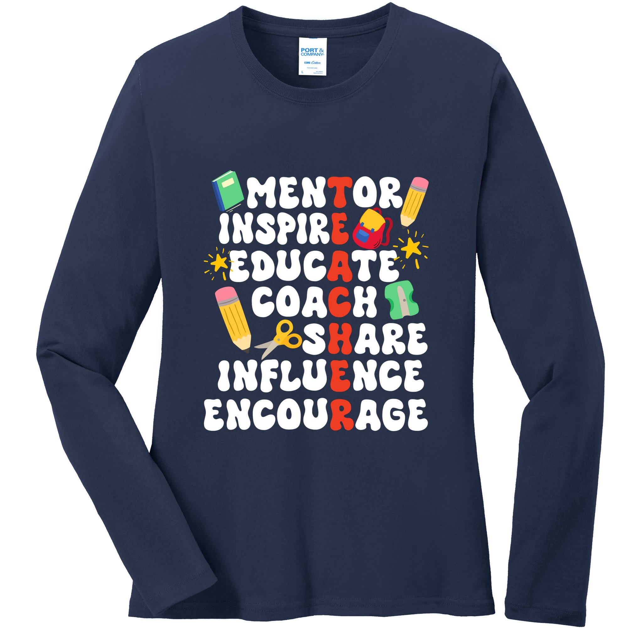 Mentor Inspire Educate Coach Share Influence Encourage Teacher Back To School Ladies Long Sleeve Shirt