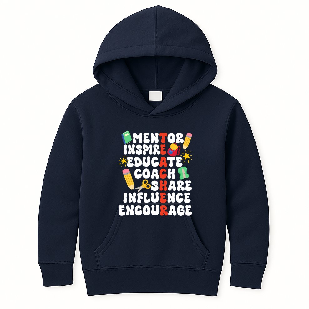 Mentor Inspire Educate Coach Share Influence Encourage Teacher Back To School Kids Hoodie
