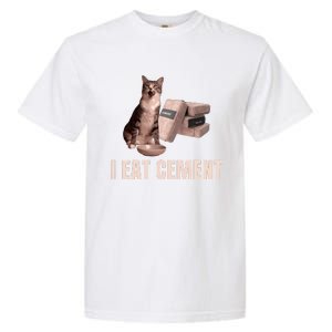 Meme I Eat Cement Cursed Cat Funny Oddly Specific Garment-Dyed Heavyweight T-Shirt