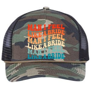 Man I Feel Like A Bride And Lets Go Bachelorette Party Gift Retro Rope Trucker Hat Cap