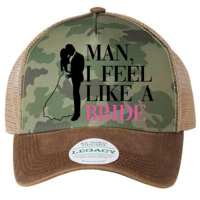 Man I Feel Like A Bride Funny Gift Bride Bachelorette Party Great Gift Legacy Tie Dye Trucker Hat
