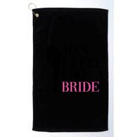 Man I Feel Like A Bride Funny Gift Bride Bachelorette Party Great Gift Golf Towel