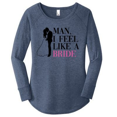 Man I Feel Like A Bride Funny Gift Bride Bachelorette Party Great Gift Women's Perfect Tri Tunic Long Sleeve Shirt