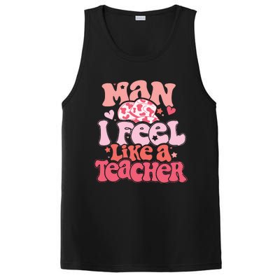 Man I Feel Like A Teacher PosiCharge Competitor Tank