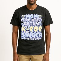 Mom I Fell In Love With A K Pop Singer Tall T-Shirt