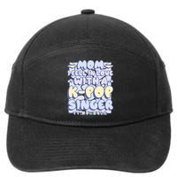 Mom I Fell In Love With A K Pop Singer 7-Panel Snapback Hat