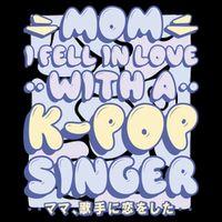 Mom I Fell In Love With A K Pop Singer 7-Panel Snapback Hat