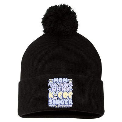 Mom I Fell In Love With A K Pop Singer Pom Pom 12in Knit Beanie