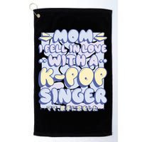 Mom I Fell In Love With A K Pop Singer Golf Towel