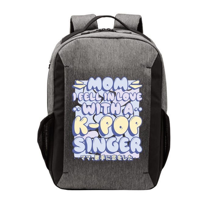 Mom I Fell In Love With A K Pop Singer Vector Backpack