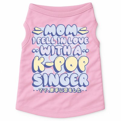 Mom I Fell In Love With A K Pop Singer Doggie Tank