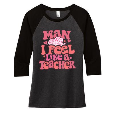 Man I Feel Like A Teacher Cowboy Hat Western Teacher Back To School Women's Tri-Blend 3/4-Sleeve Raglan Shirt