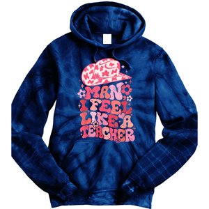 Man I Feel Like A Teacher Western Teacher Tie Dye Hoodie