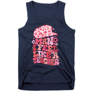 Man I Feel Like A Teacher Western Teacher Tank Top