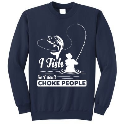 Meme I Fish So I Don't Choke People Funny Sayings Fishing I Fish Meme Shirt Sweatshirt