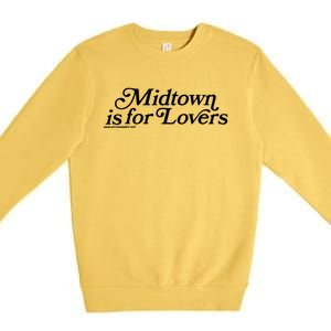 Midtown Is For Lovers Premium Crewneck Sweatshirt